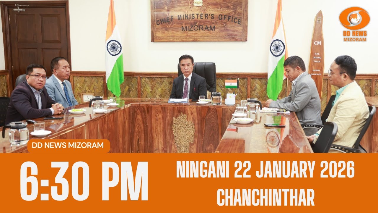 DD News Mizoram Chanchinthar | 22 January 2026 | 6:30 PM