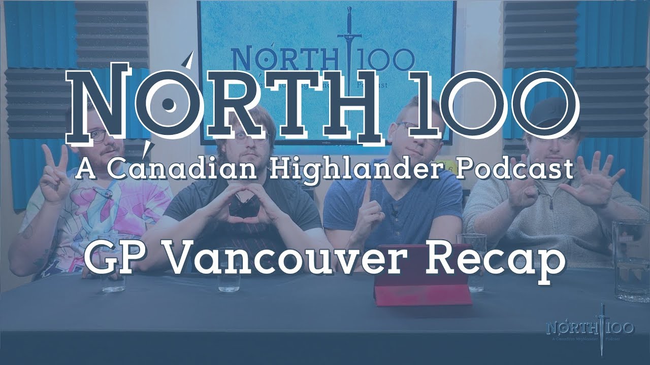 North 100 Ep58 - GP Vancouver Recap