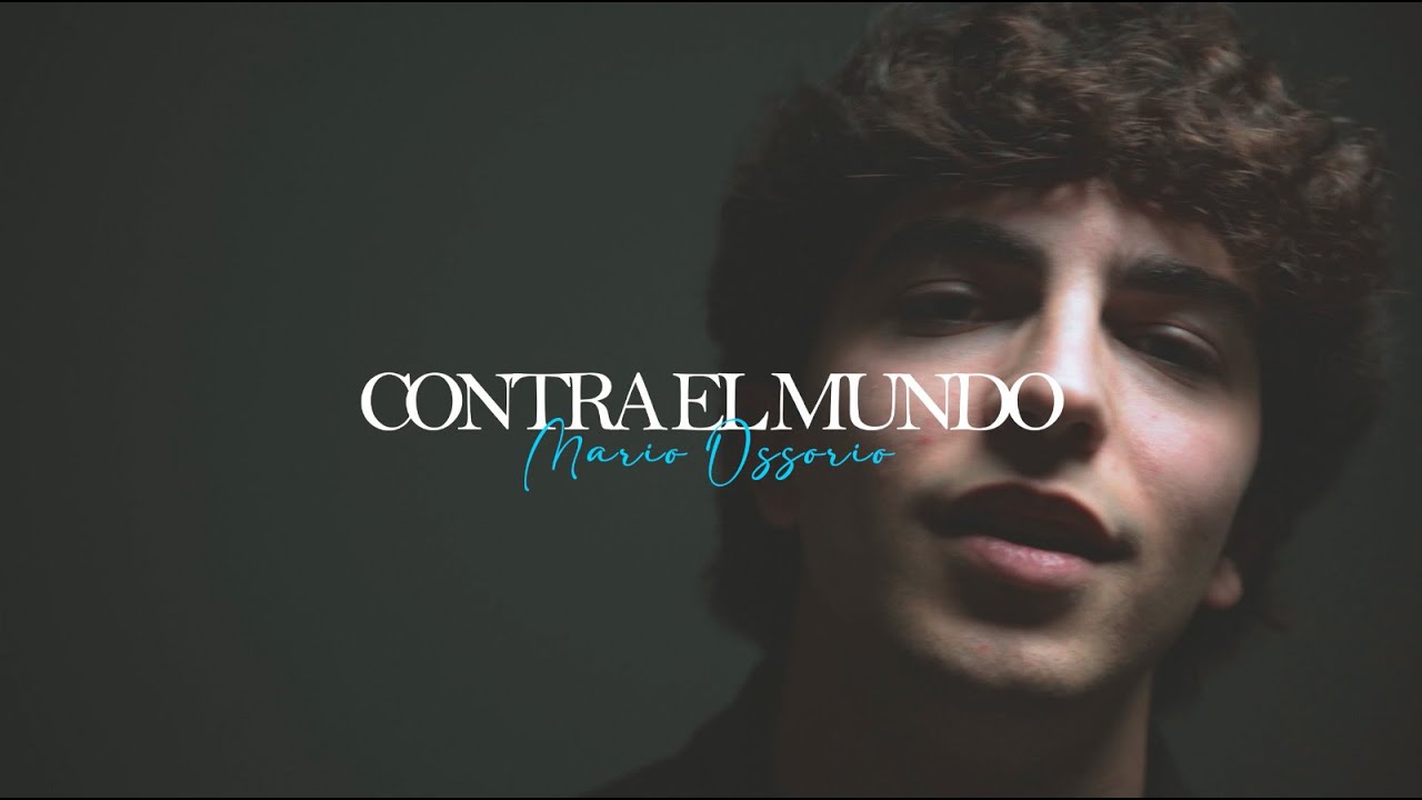 Mario Ossorio - Contra el mundo (Videoclip oficial)