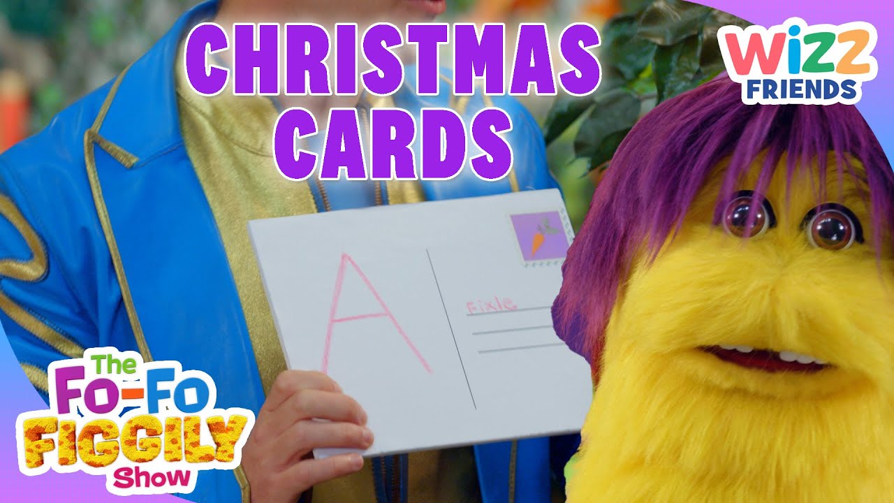 Christmas Cards 🎄🎁 | @TheFoFoFiggilyShow  | #christmas | Kids TV |   @WizzFriends      ​