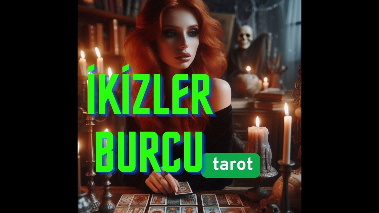 İKİZLER BURCU TAROT YORUMU * Acil duyman gerekenler