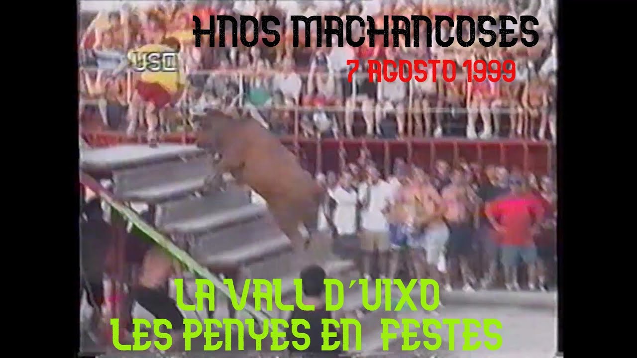 1999 08 07 КОНКУРС LA VALL LES PENYES HNOS MACHANCOSES