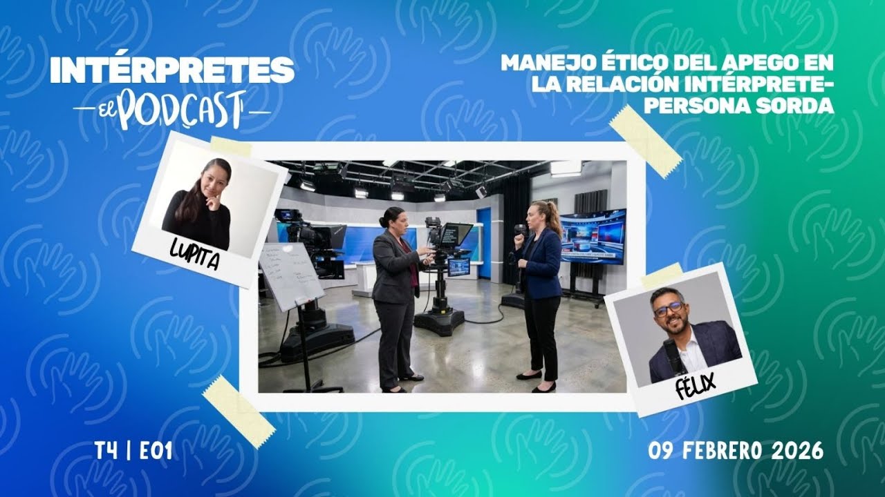 T4|E01: Manejo ético del apego en la relación intérprete-persona sorda