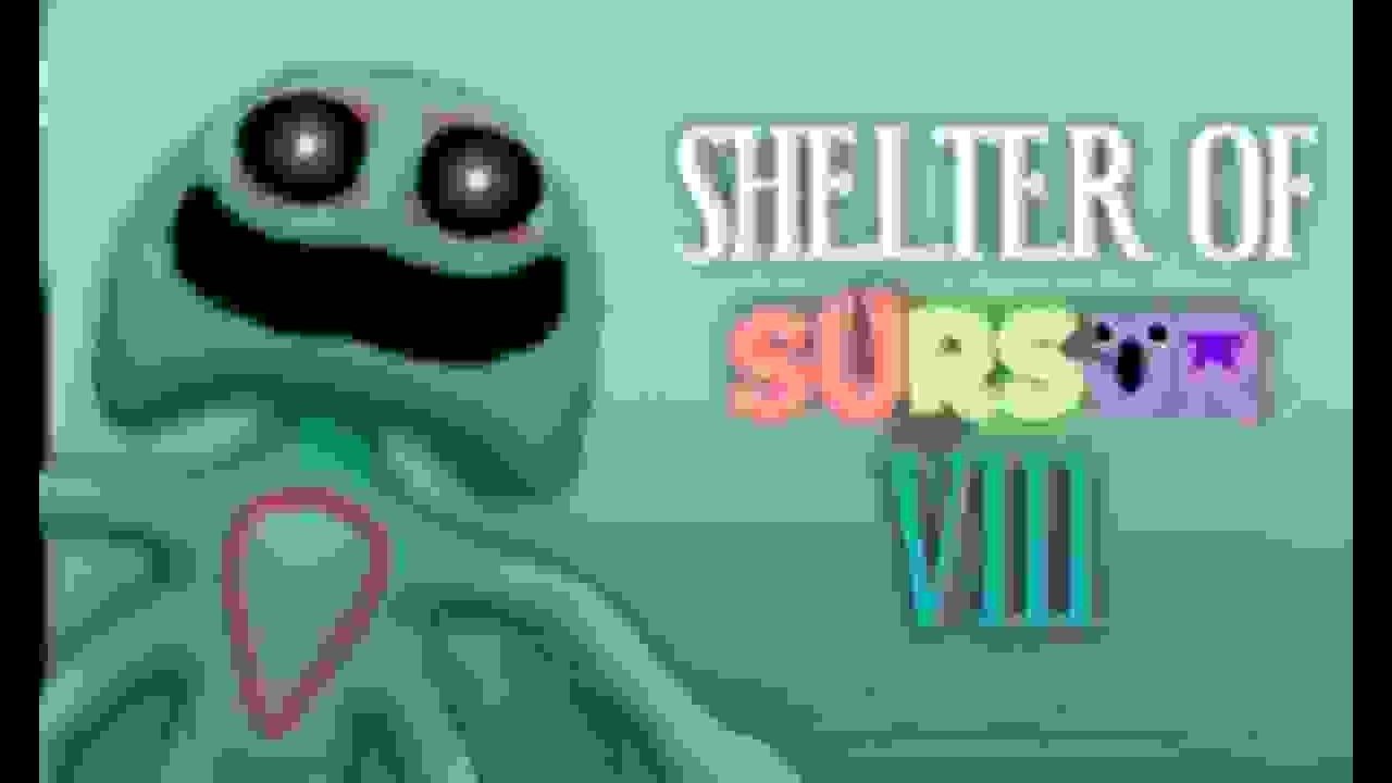 Sursur Plays Shelter of Sursur 8 Part 2 Final!