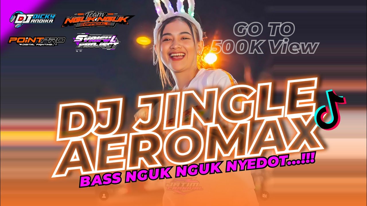 Dj Jinggle Aeromax Bass Nguk Nguk Nyedot