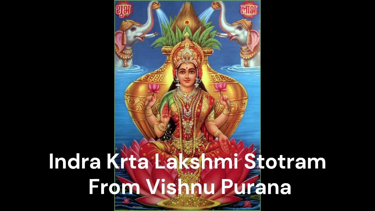 Indra Krta Lakshmi Stotram  From Vishnu Purana