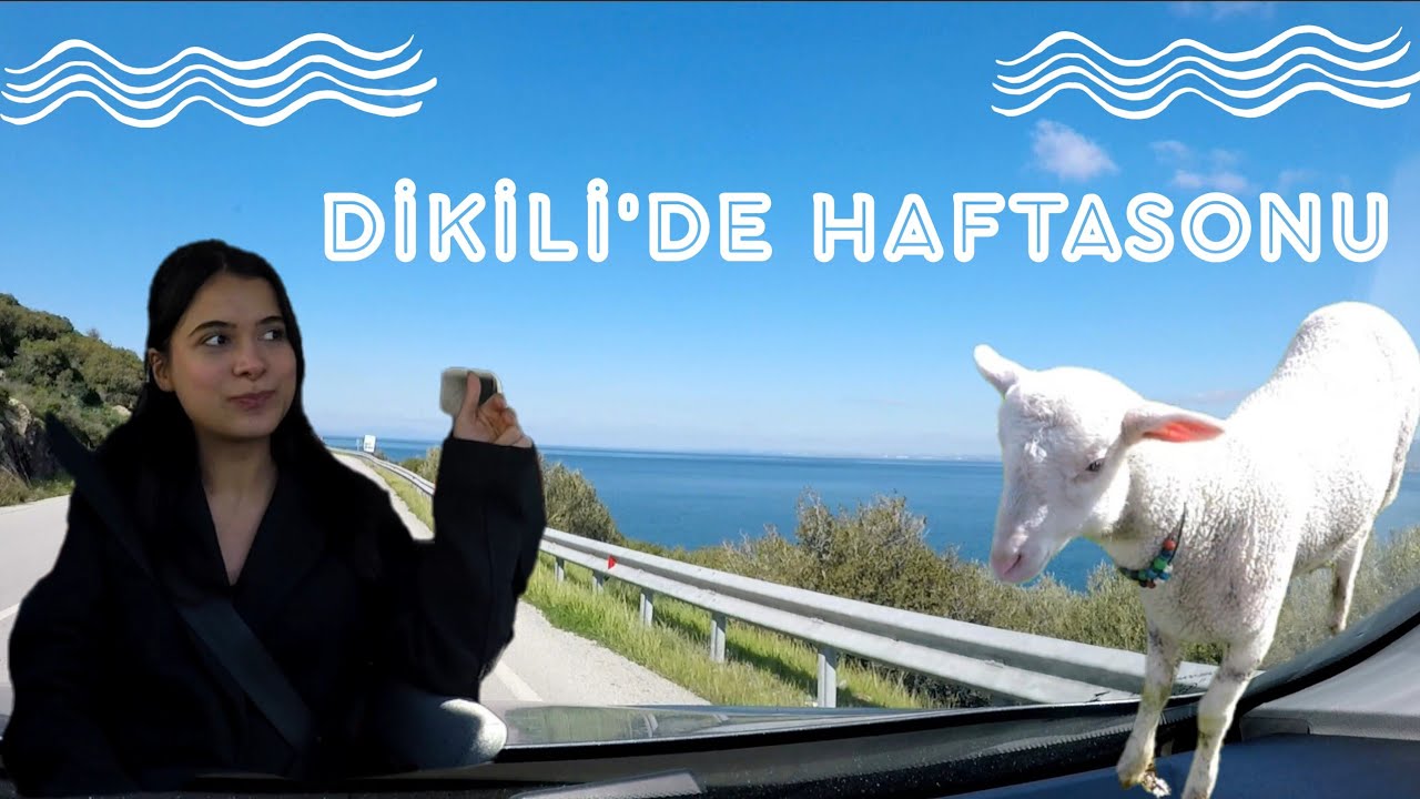 DİKİLİ'DE HAFTASONU | Bademli köyü, sahilde kahve, peşimize takılan kuzu...