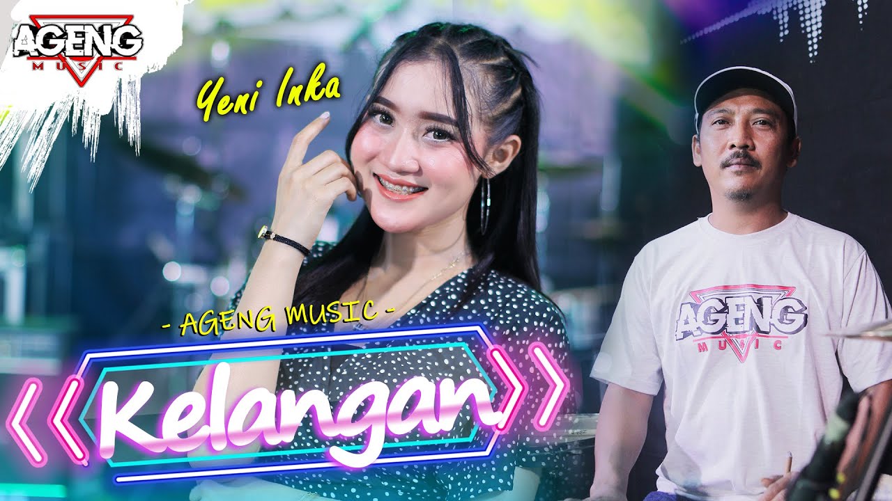 KELANGAN - Yeni Inka ft Ageng Music (Official Live Music)