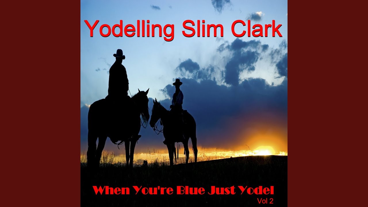 She Taught Me To Yodel