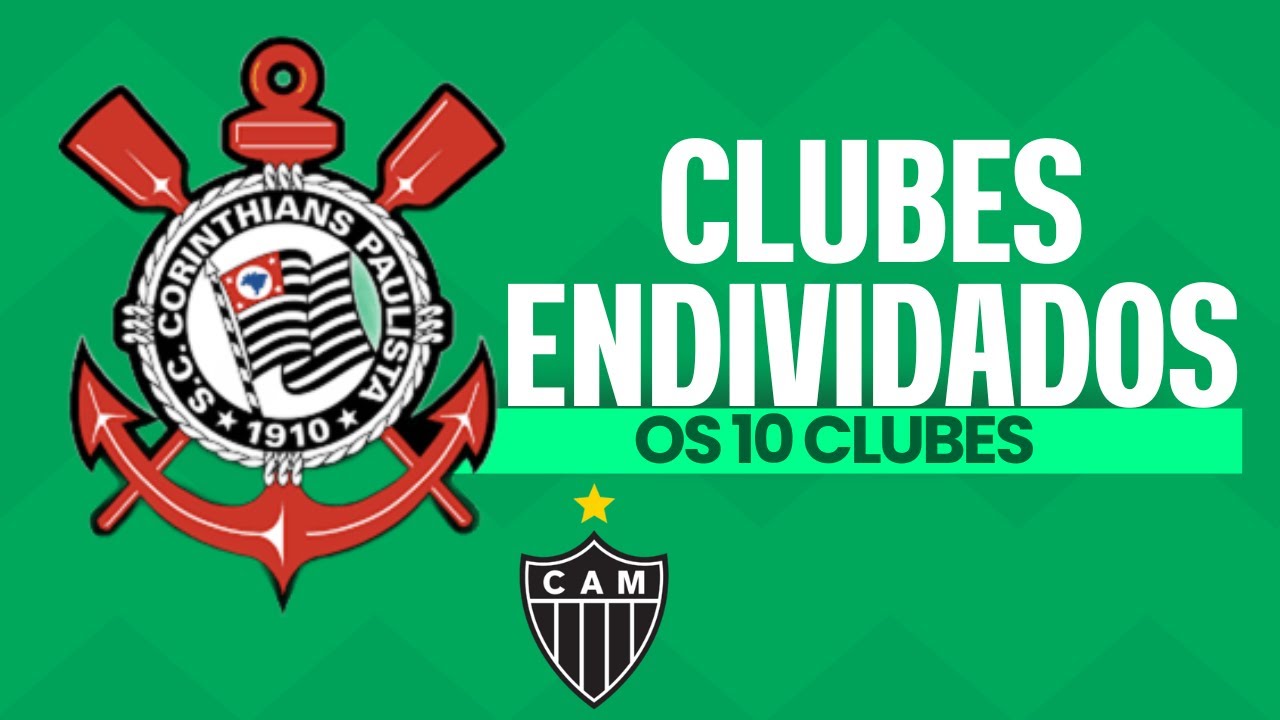 Os 10 Clubes Mais Endividados Do Brasil!