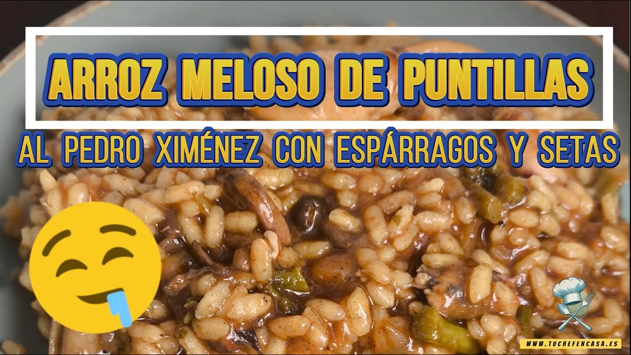 🍷🥘 Cómo hacer un ARROZ MELOSO de Puntilla al Pedro Ximénez con Espárragos y Setas | Receta Gourmet 😍