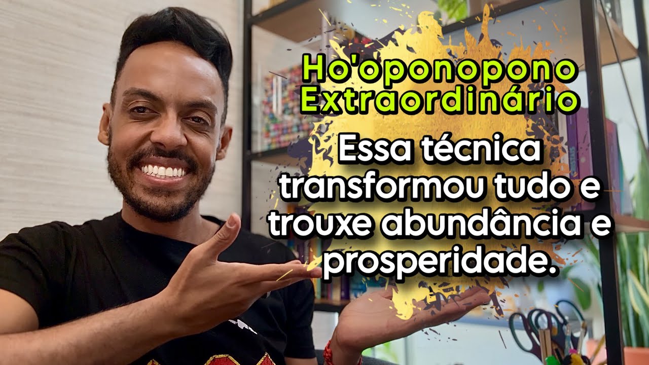 Todo mundo que  pratica o Ho’oponopono Extraordinário está recebendo tudo isso…