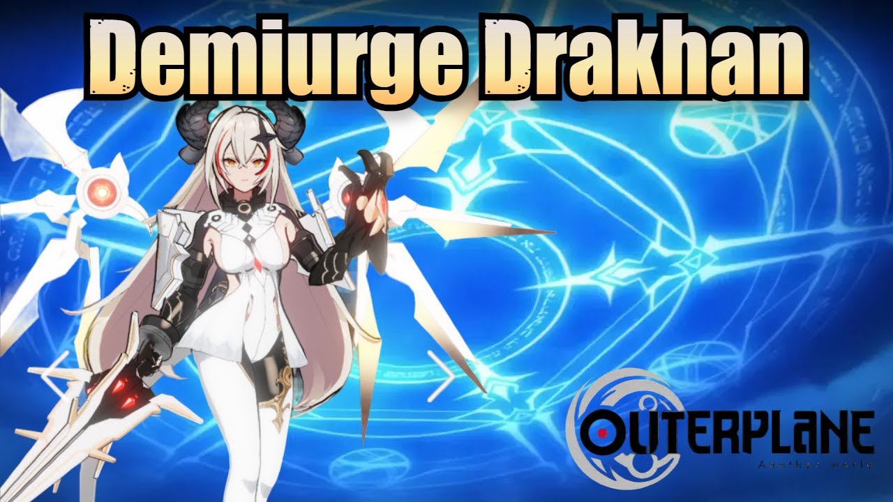 Demiurge Drakhan (Skills & Voice Lines) - Outerplane