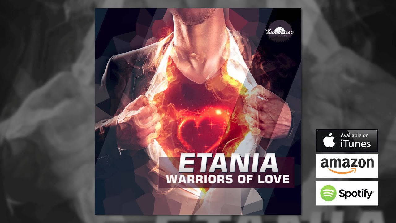 Etania - Warriors of Love (Radio Edit) // SUNCHASER //