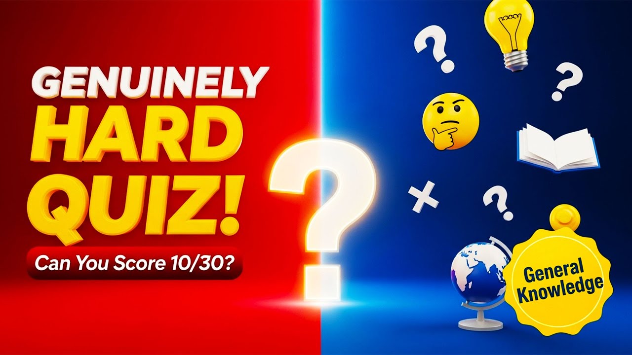 Can You REALLY Answer 10 Out of 30 Questions Correctly in This QUIZ!