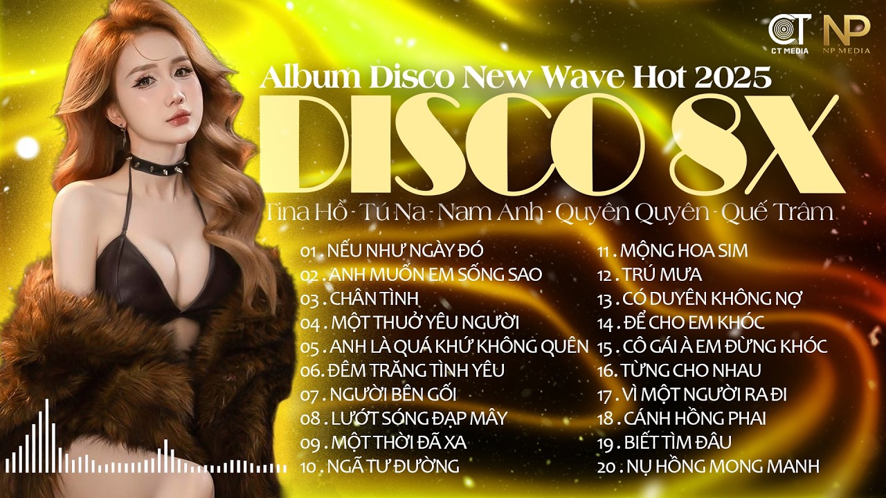 Siêu Phẩm Disco New Wave Xuyên Thời Đại - Nếu Như Ngày Đó - Đẳng Cấp Disco Test Loa Bass Căng Đét