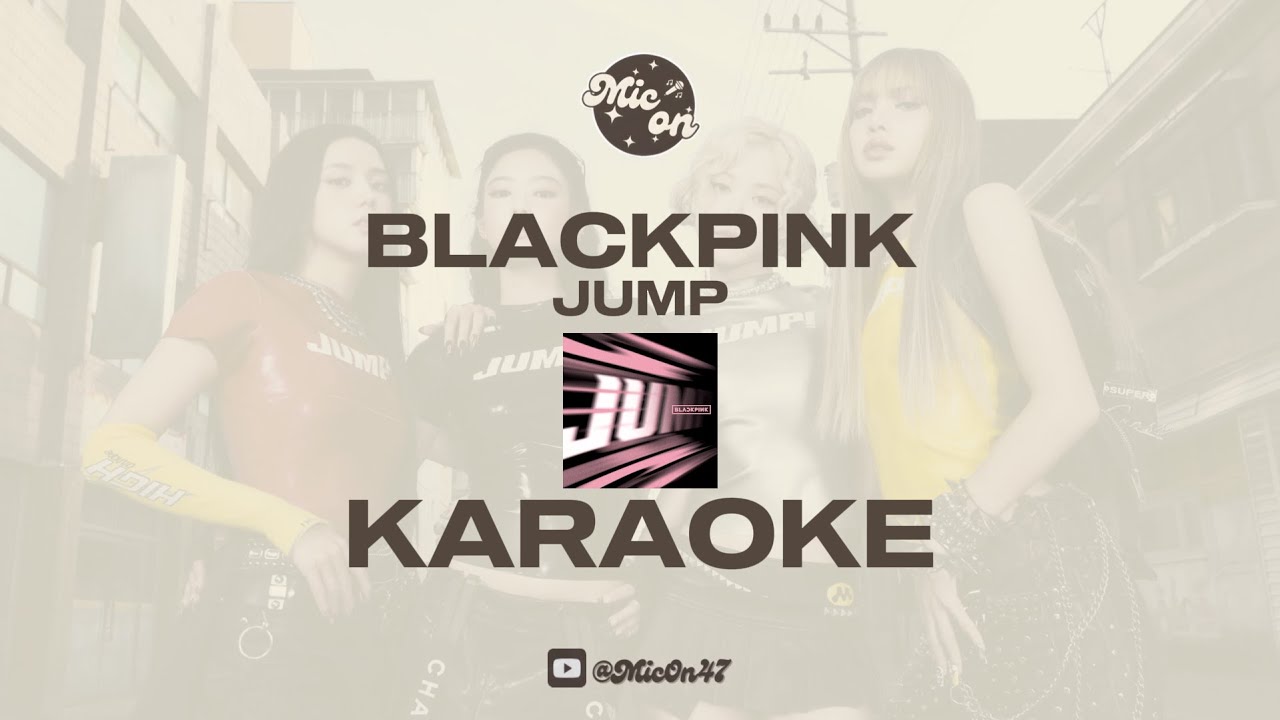 BLACKPINK - JUMP - KARAOKE