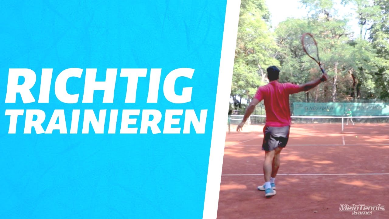 Wie man RICHTIG TRAINIERT | MeinTennisGame.de