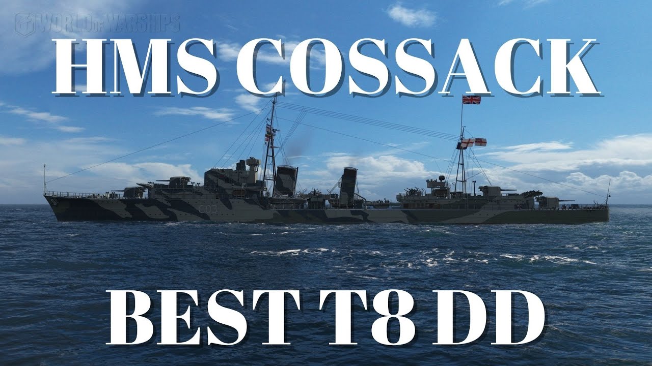 HMS Cossack - Best T8 DD - World of Warships WOWS gameplay
