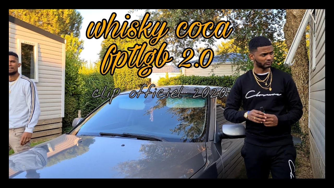 whisky coca FAITPETELESGROSSESBOUTEILLES 2.0 (clip officiel)