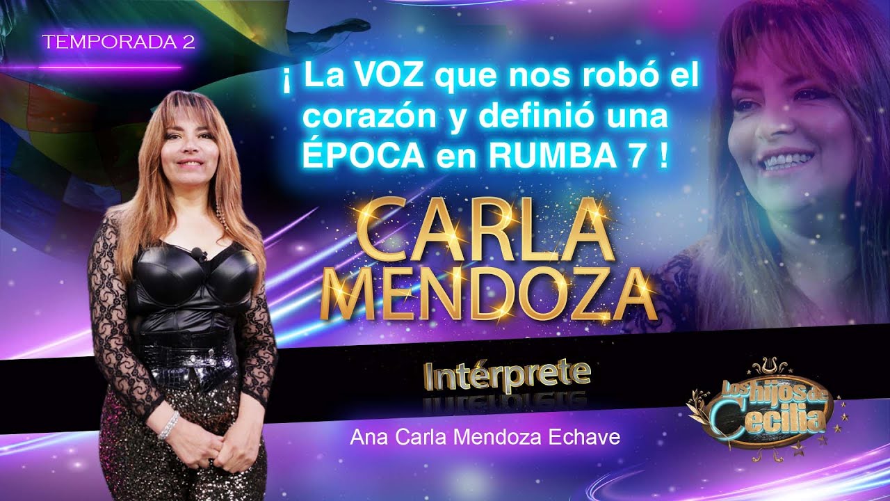 CARLA MENDOZA: ¡ La VOZ que nos robó el corazón y definió una ÉPOCA en RUMBA 7 !
