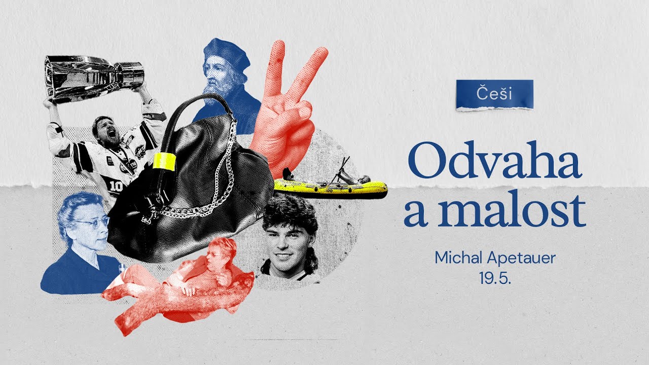Češi: Odvaha a malost - Michal Apetauer