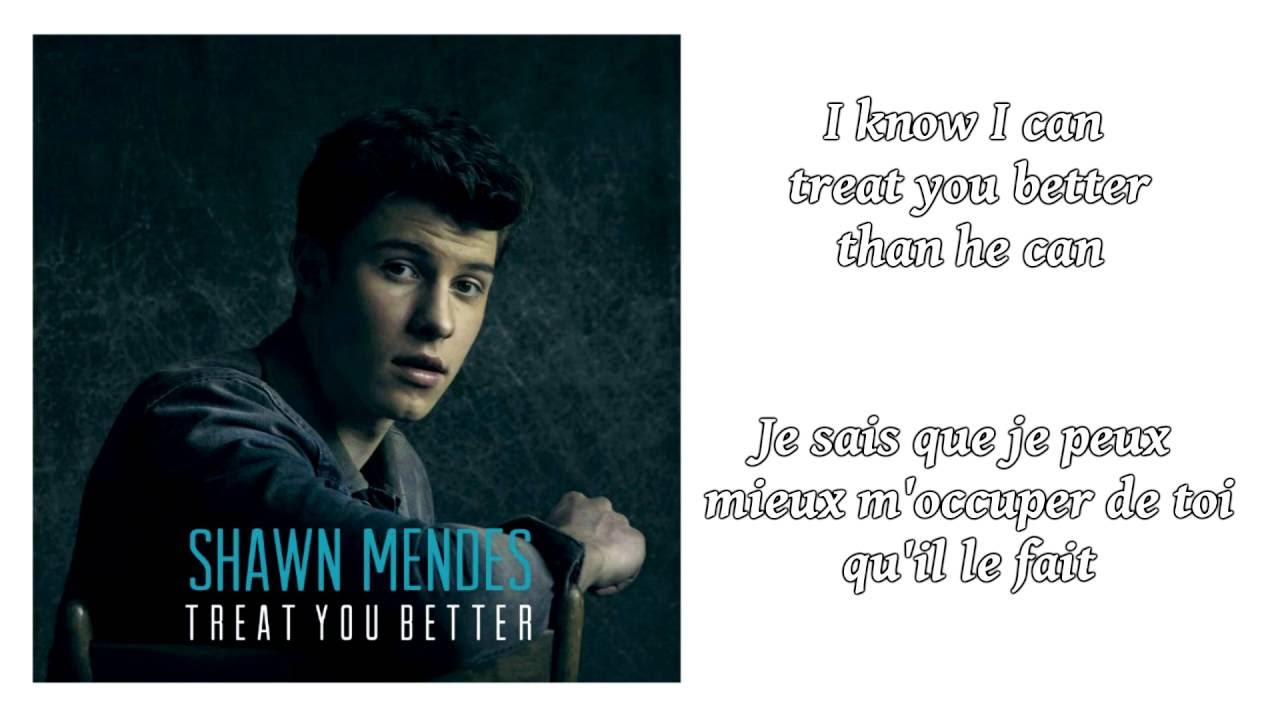 Shawn Mendes - Treat You Better ║ Lyrics & Traduction en Fran&ccedil;ais