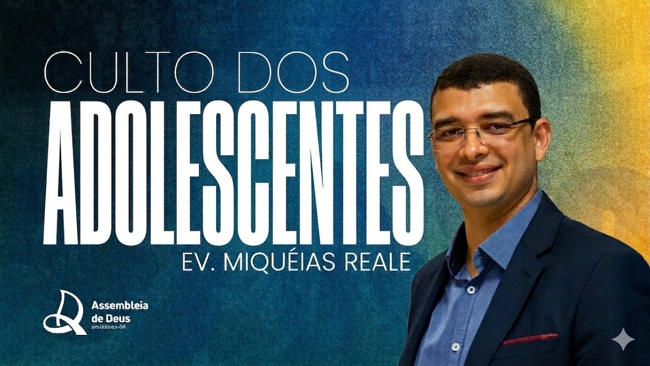CULTO DOS ADOLESCENTES - 15/08/2026