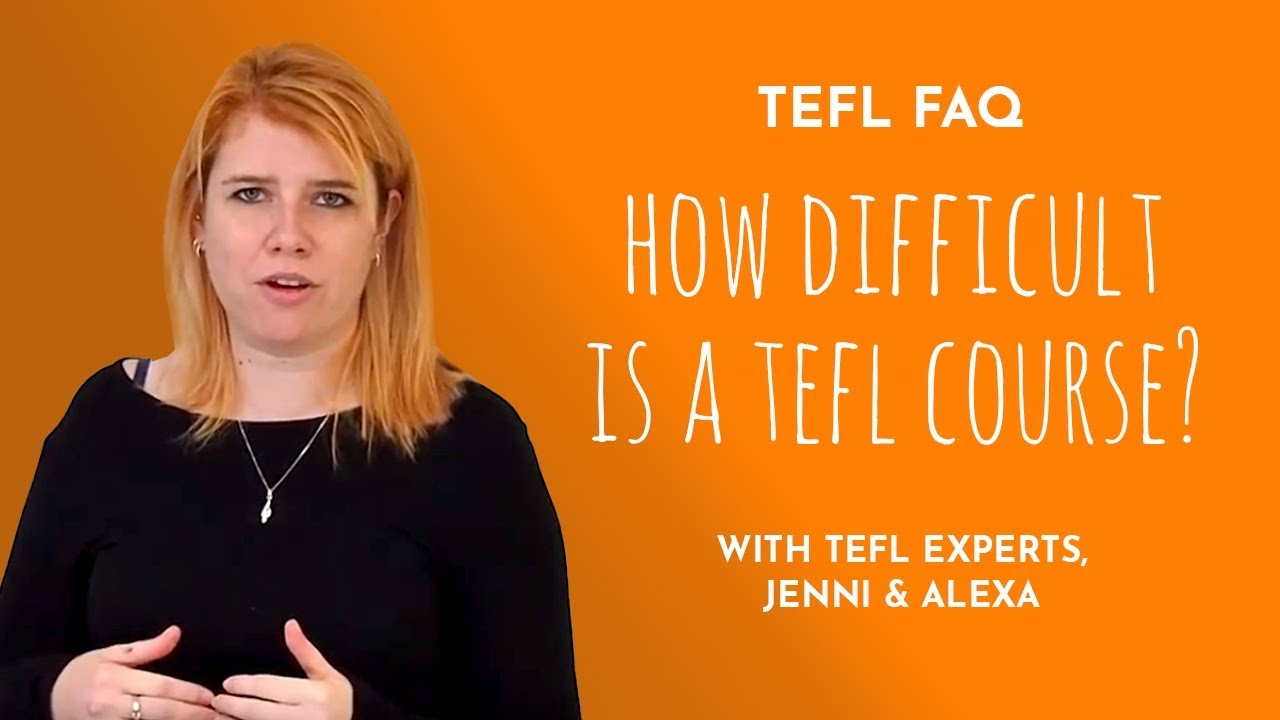 How difficult is a TEFL Course? | TEFL FAQ with i-to-i