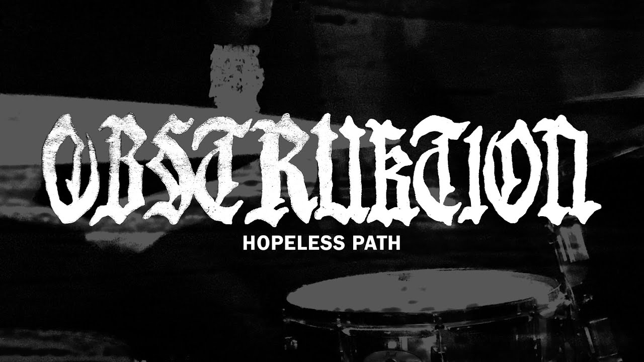 OBSTRUKTION - Hopeless Path (Official Music Video)