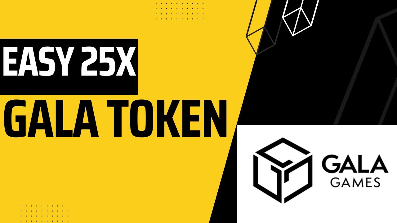EASY 25X for Gala Token - Why I'm BULLISH