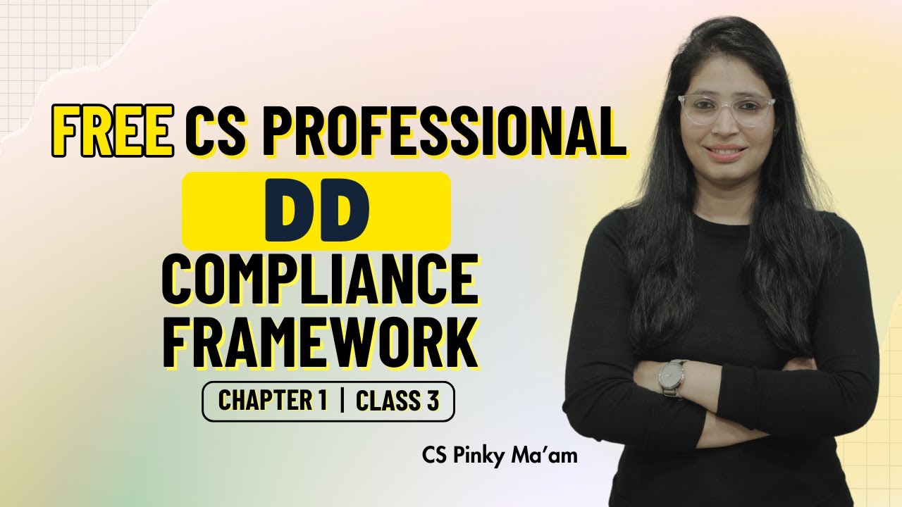 FREE CS Prof. | DD | Chapter 1 | Compliance framework | Class 3