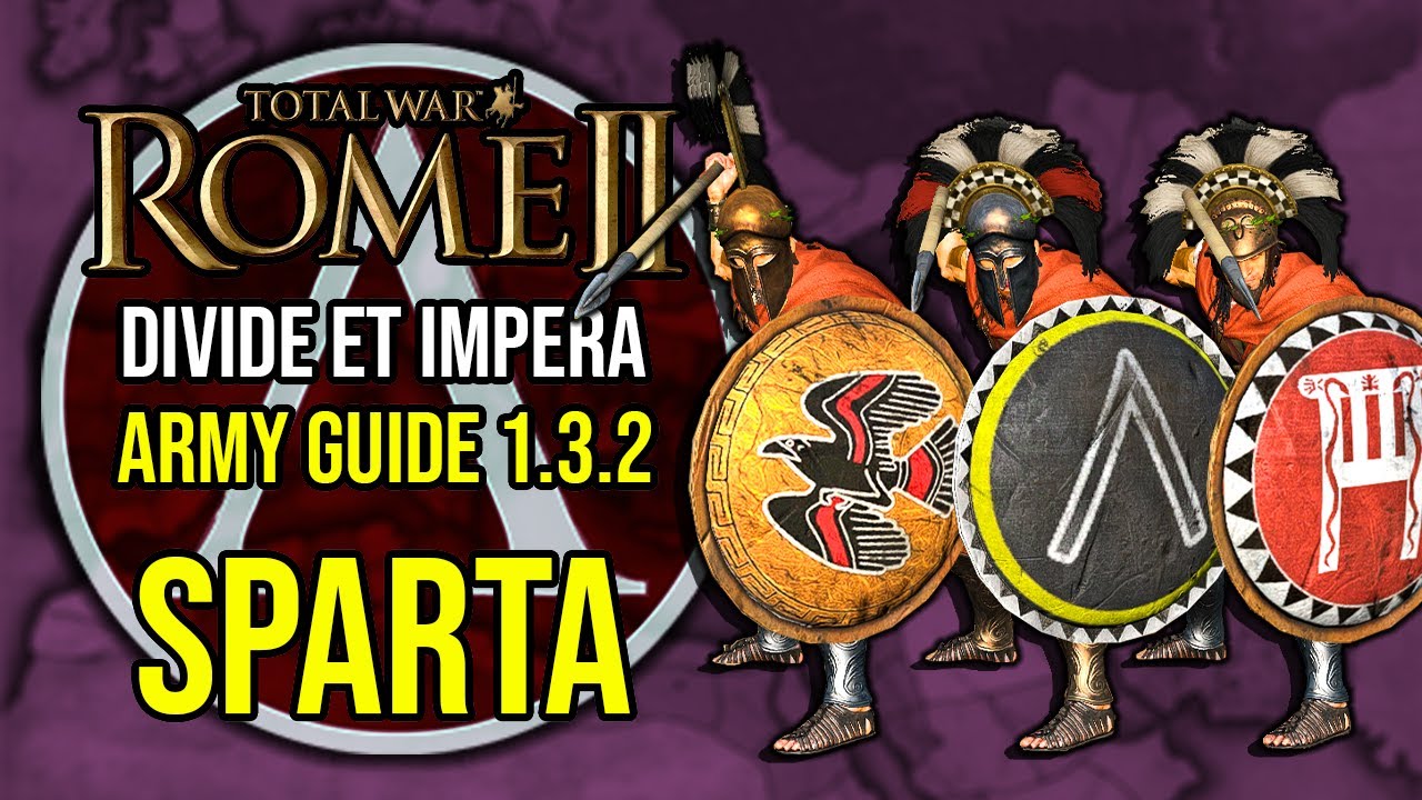 Spartan Army Guide (1.32)  - ROME 2 Total War ~ Factional Army Guide [Divide Et Impera] #2