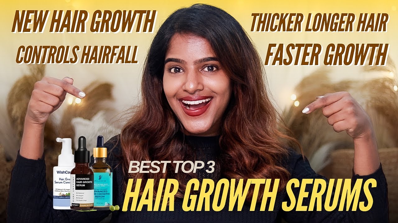 Top 3 Best Hair Growth Serums For Quick New Hairgrowth, 0 Hairfall,Denser and luscious hair growth🤩