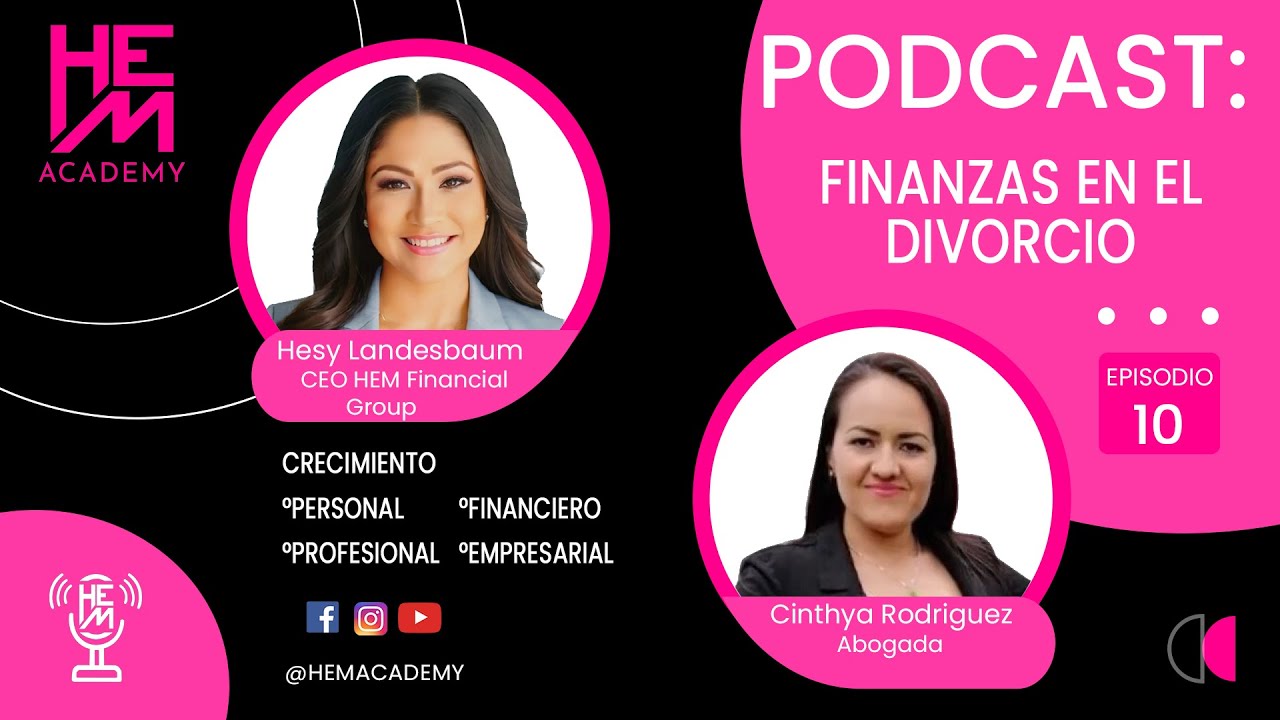 FINANZAS EN EL DIVORCIO - HESY LANDESBAUM - EPISODIO 10 - HEM ACADEMY©