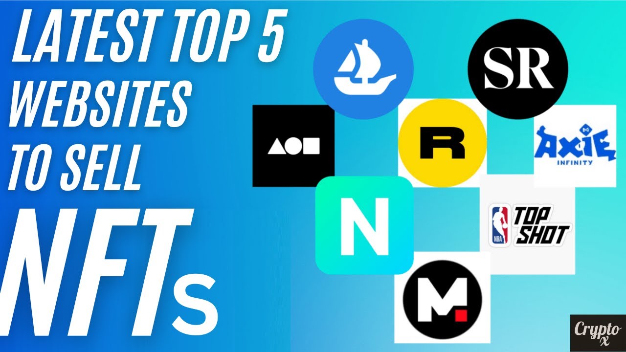 Latest Top 5 Websites To Sell NFTs in 2023 | Where To Mint NFTs | Where To Sell NFTs | OpenSea