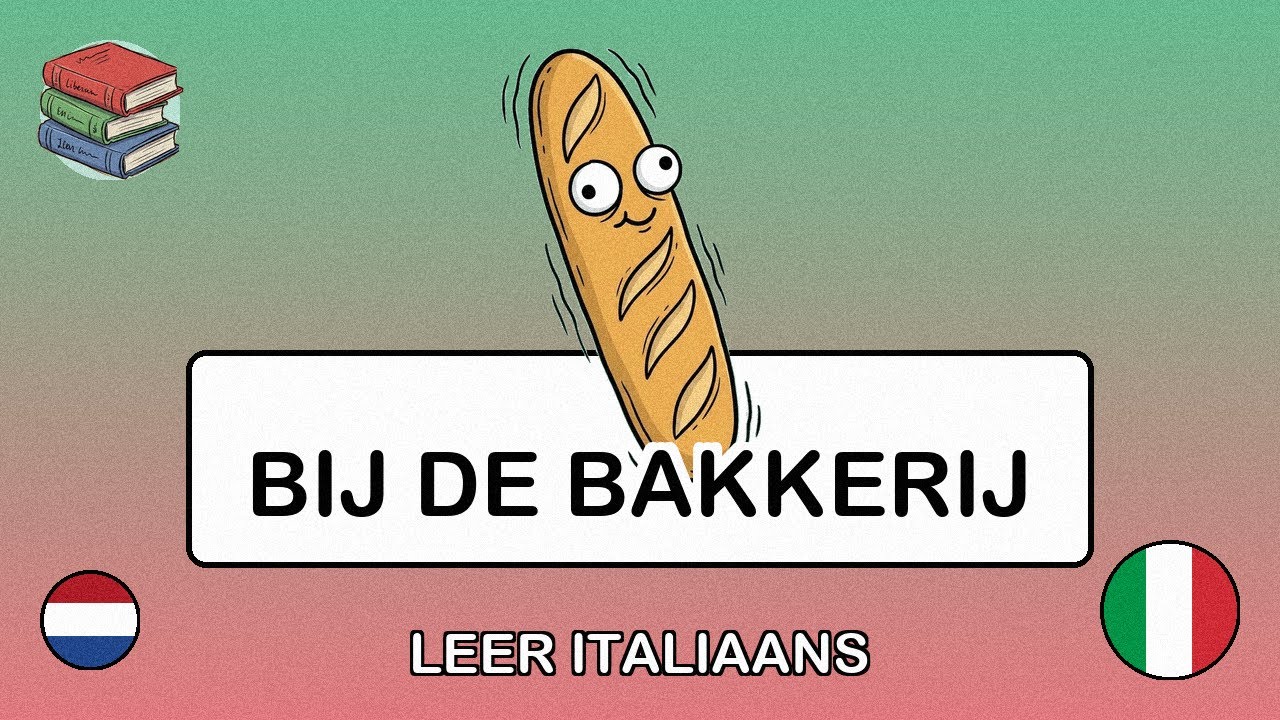 🇳🇱→🇮🇹 Leer Italiaans - Bij de bakkerij