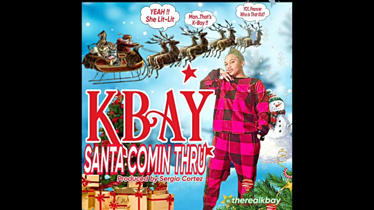 K. Bay - Santa Comin' Thru