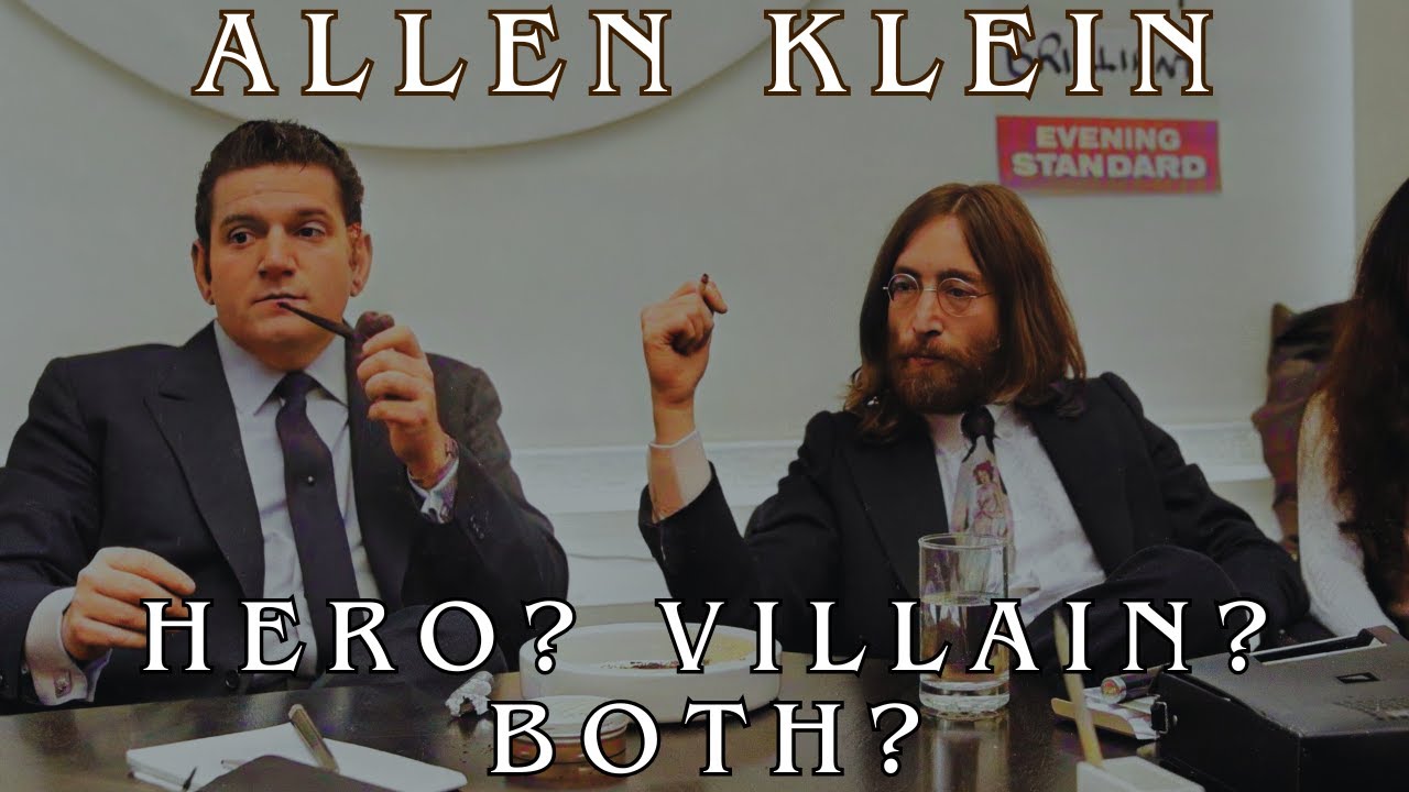 Allen Klein: Hero? Villain? Both? What Do You Think?