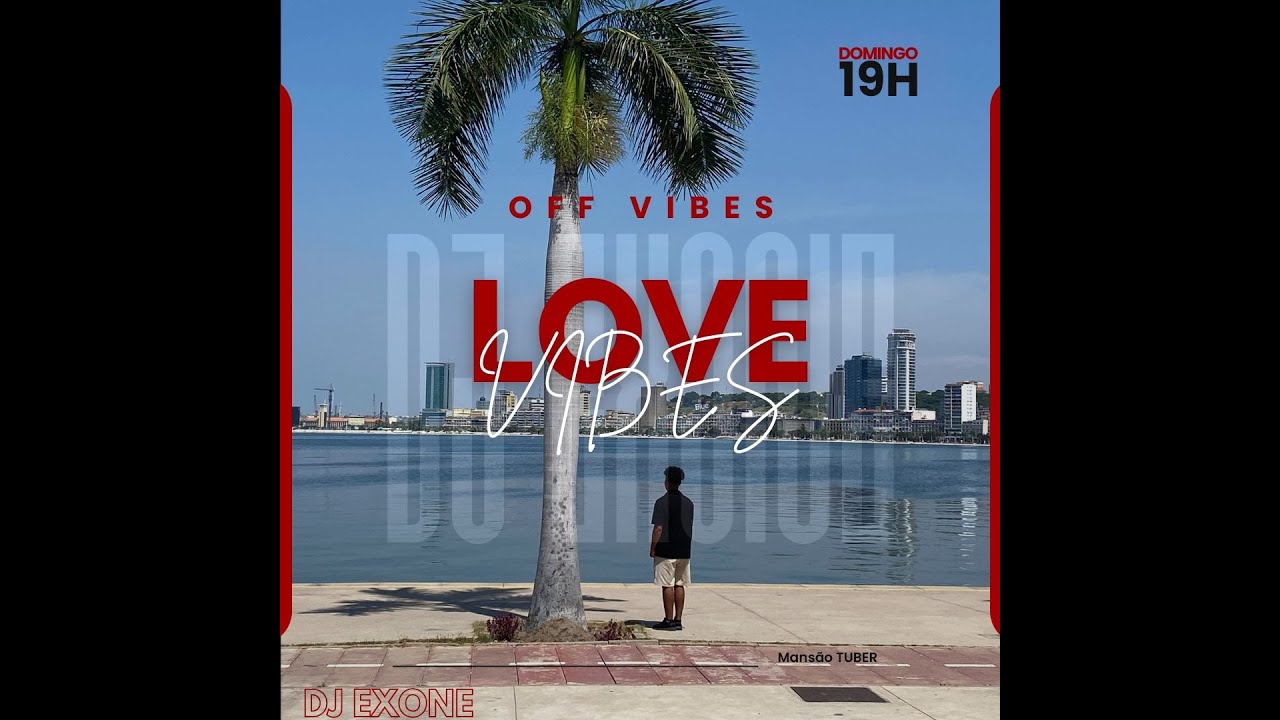 Dj Exone (VL1) Love vibes do verdadeiro amor