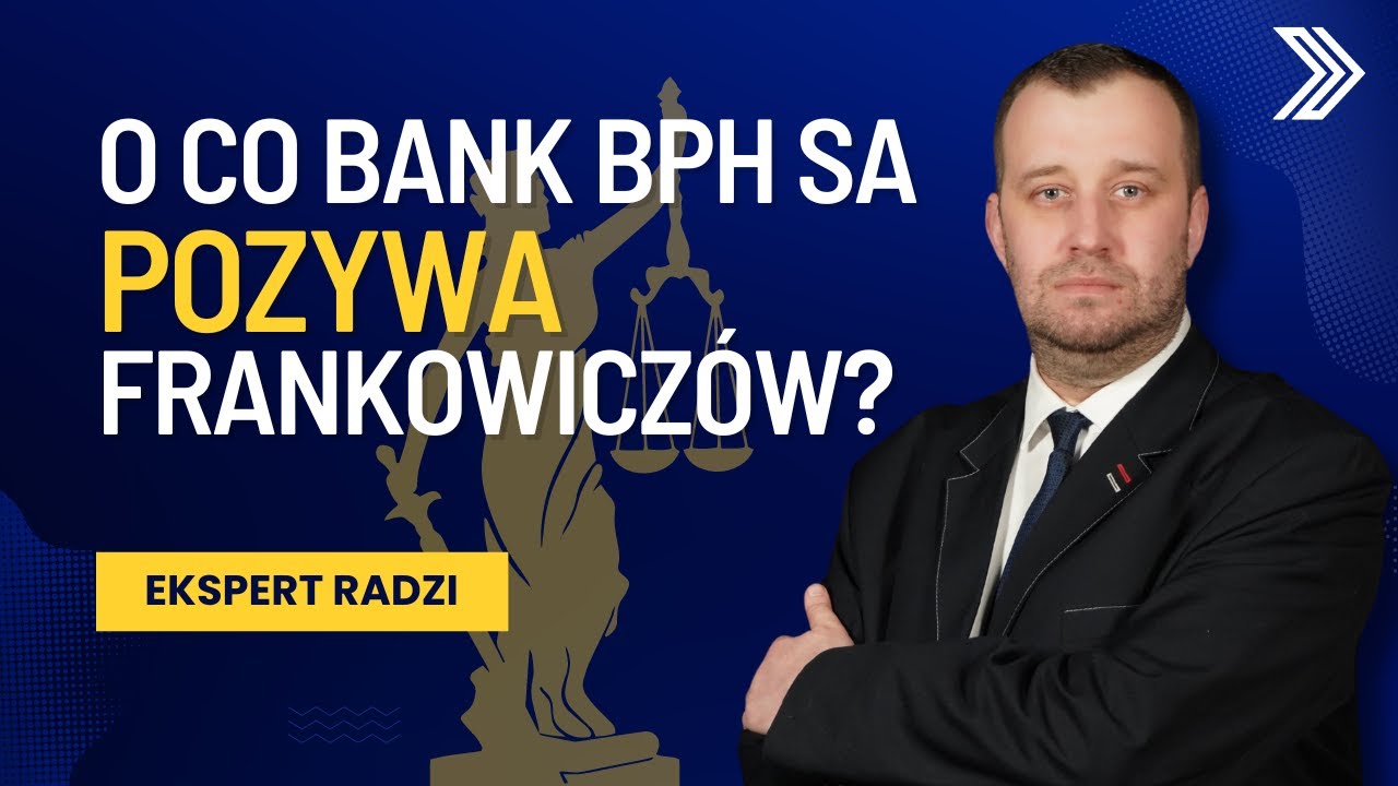 O co BANK BPH SA pozywa frankowicz&oacute;w?