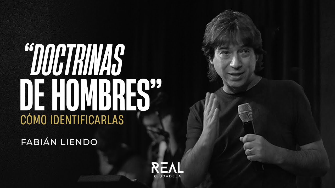 Doctrinas de hombres, como identificarlas - Fabián Liendo - 30 11 25