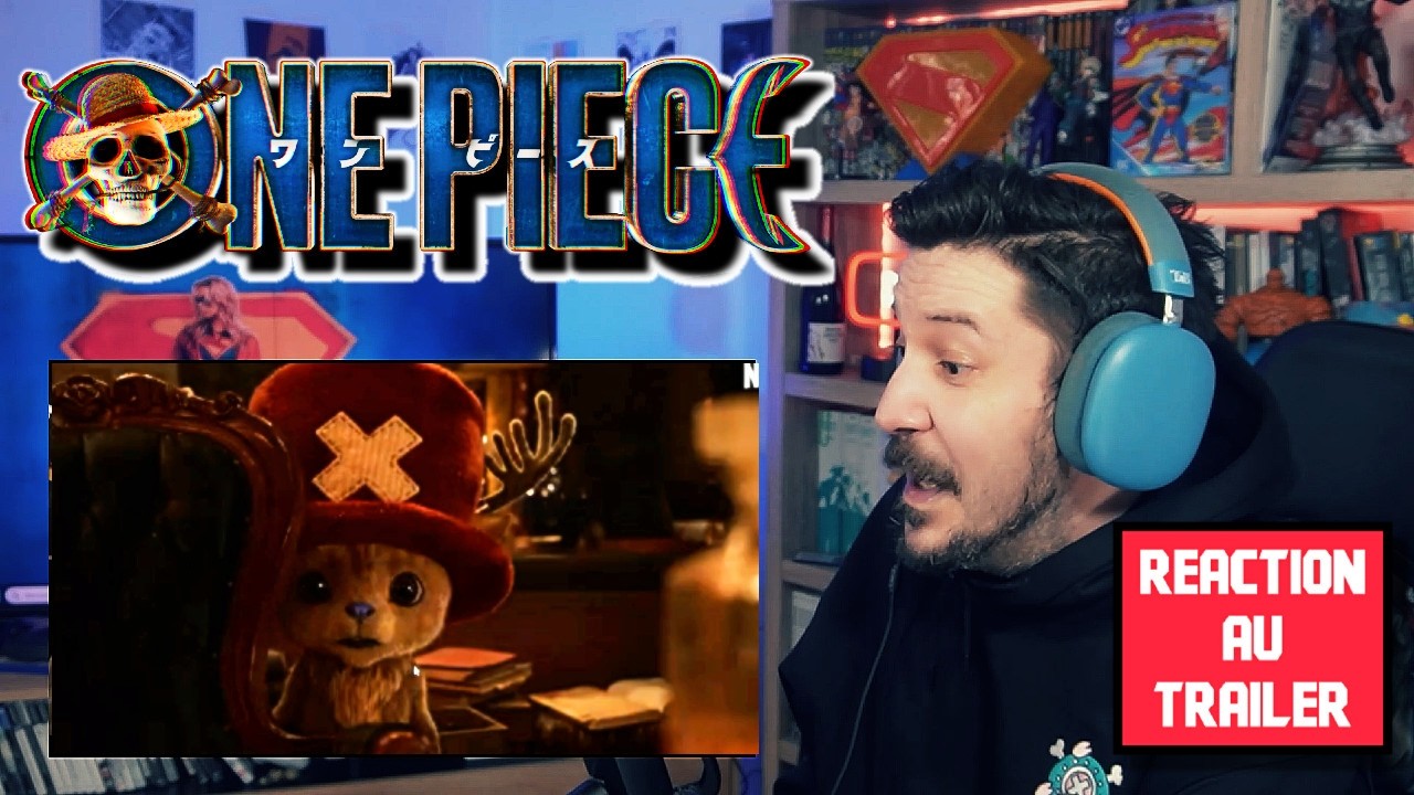ONE PIECE : Réaction au trailer final - Ca va être incroyable !!!