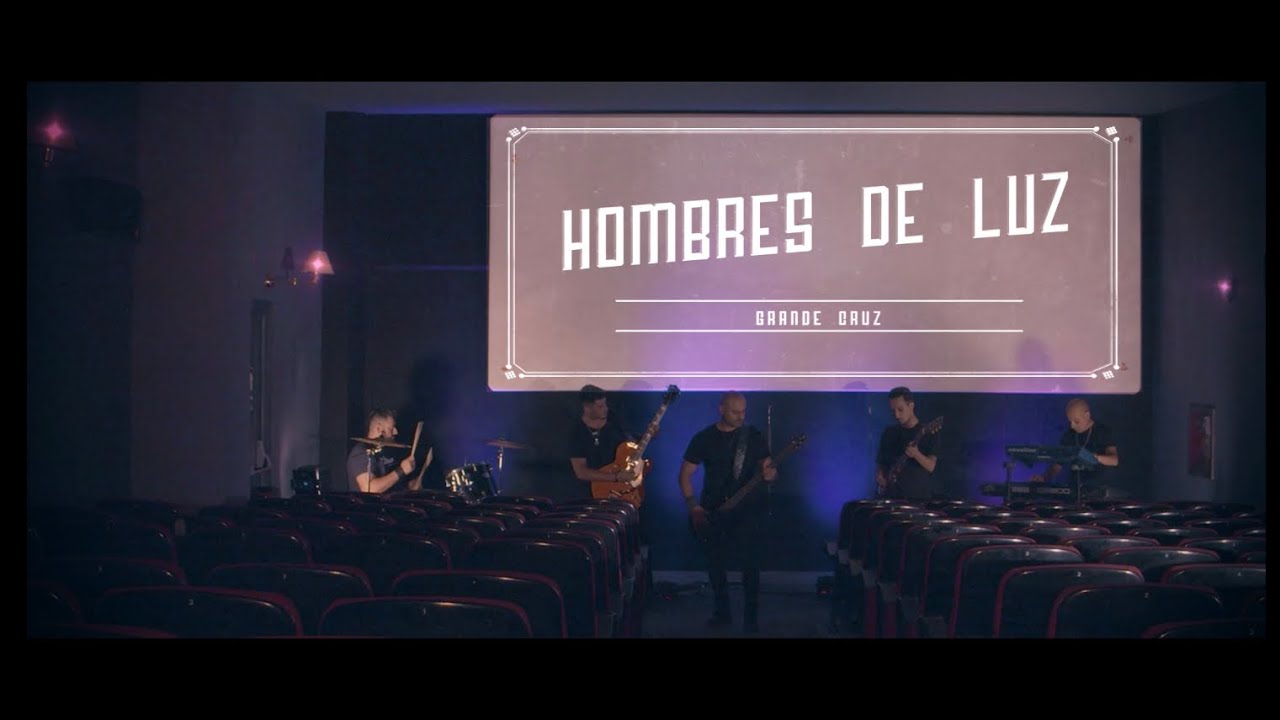 Grande Cruz - Hombres de Luz  (Videoclip Oficial)