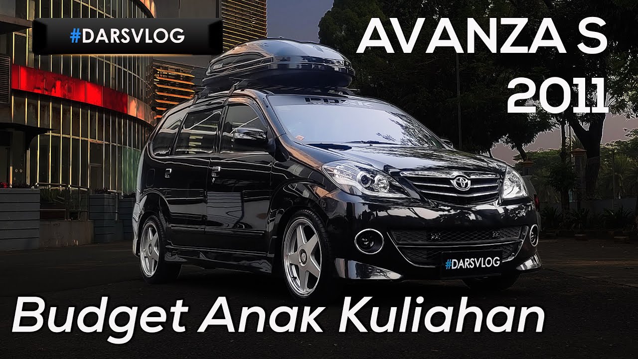 ПРОСТАЯ СЕМЕЙНАЯ ПОВСЕДНЕВНАЯ МОДИФИКАЦИЯ - Toyota Avanza S 2011 ‼️ #DARSVLOG