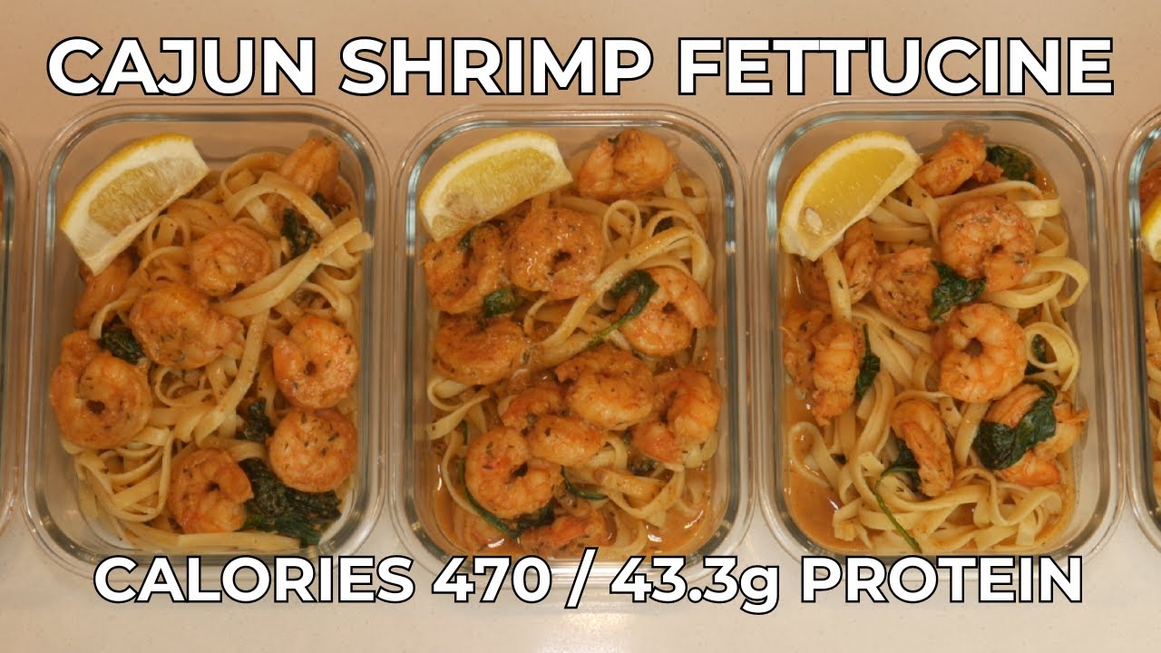 Scrumptious Cajun Shrimp Fettuccine: Low-cal, High-protein Meal Prep!