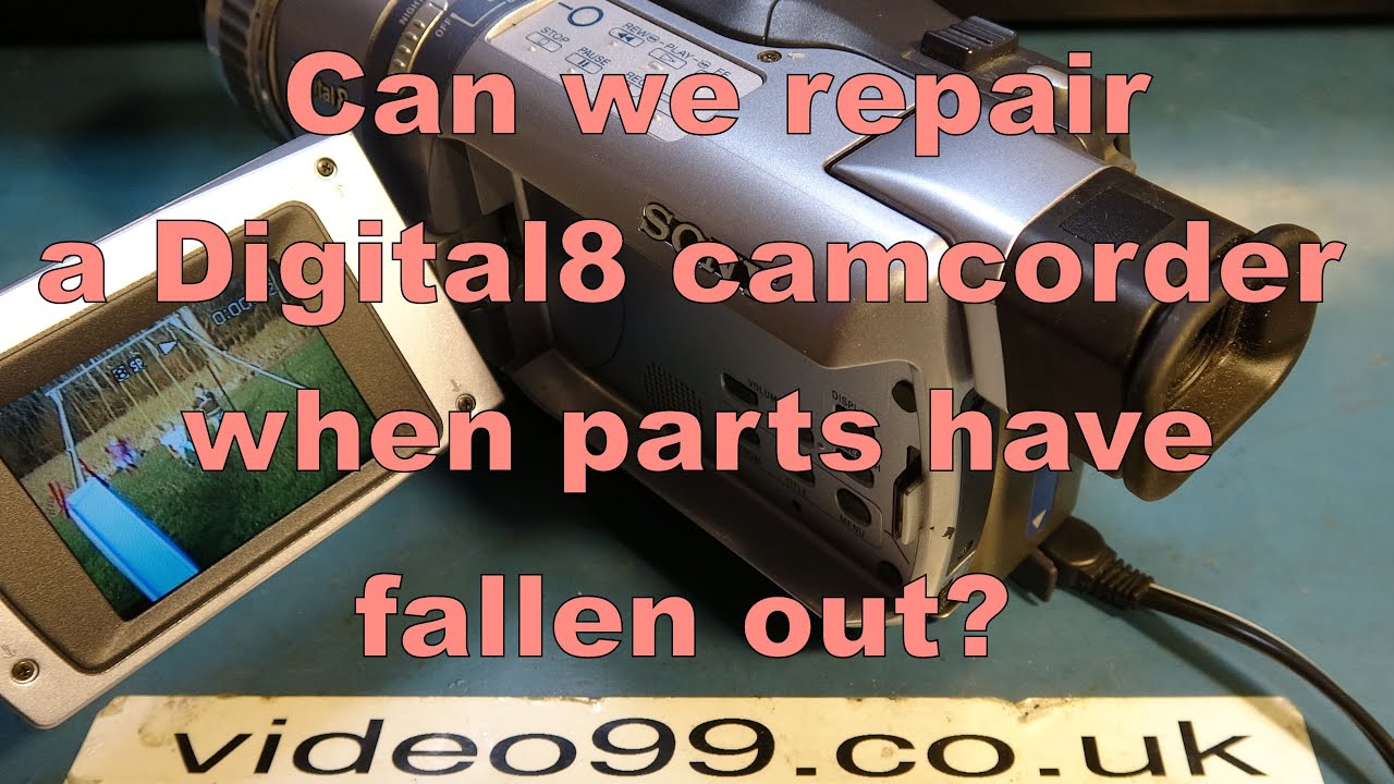 Repair a Sony TRV240E Digital8 camcorder for video capture