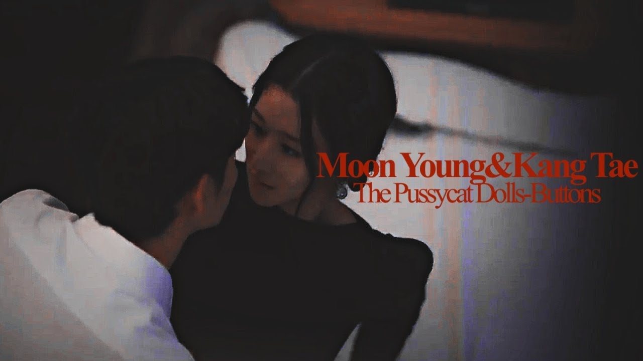 Ko Moon Young & Kang Tae - Buttons