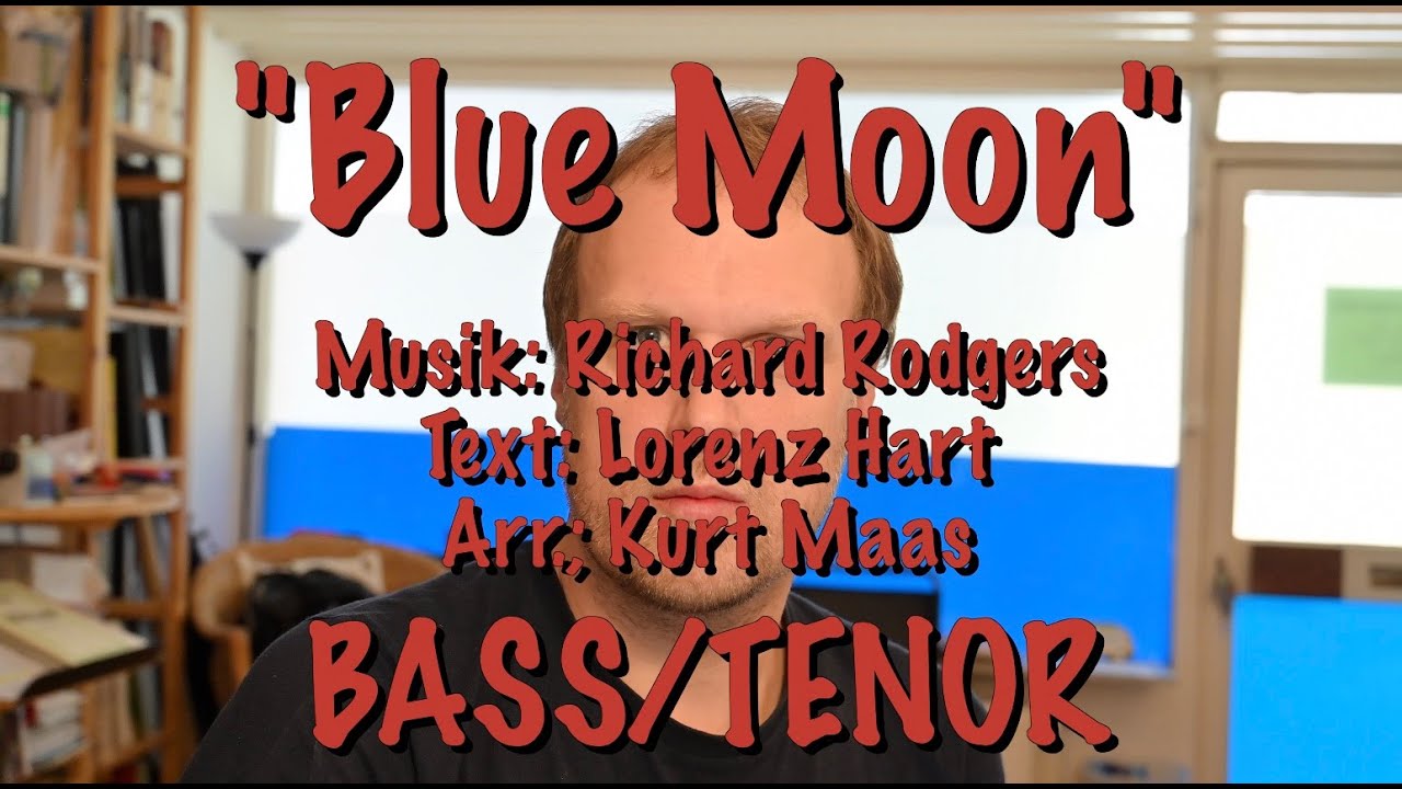 Blue Moon (Richard Rodgers), Arr.: Kurt Maas, BASS