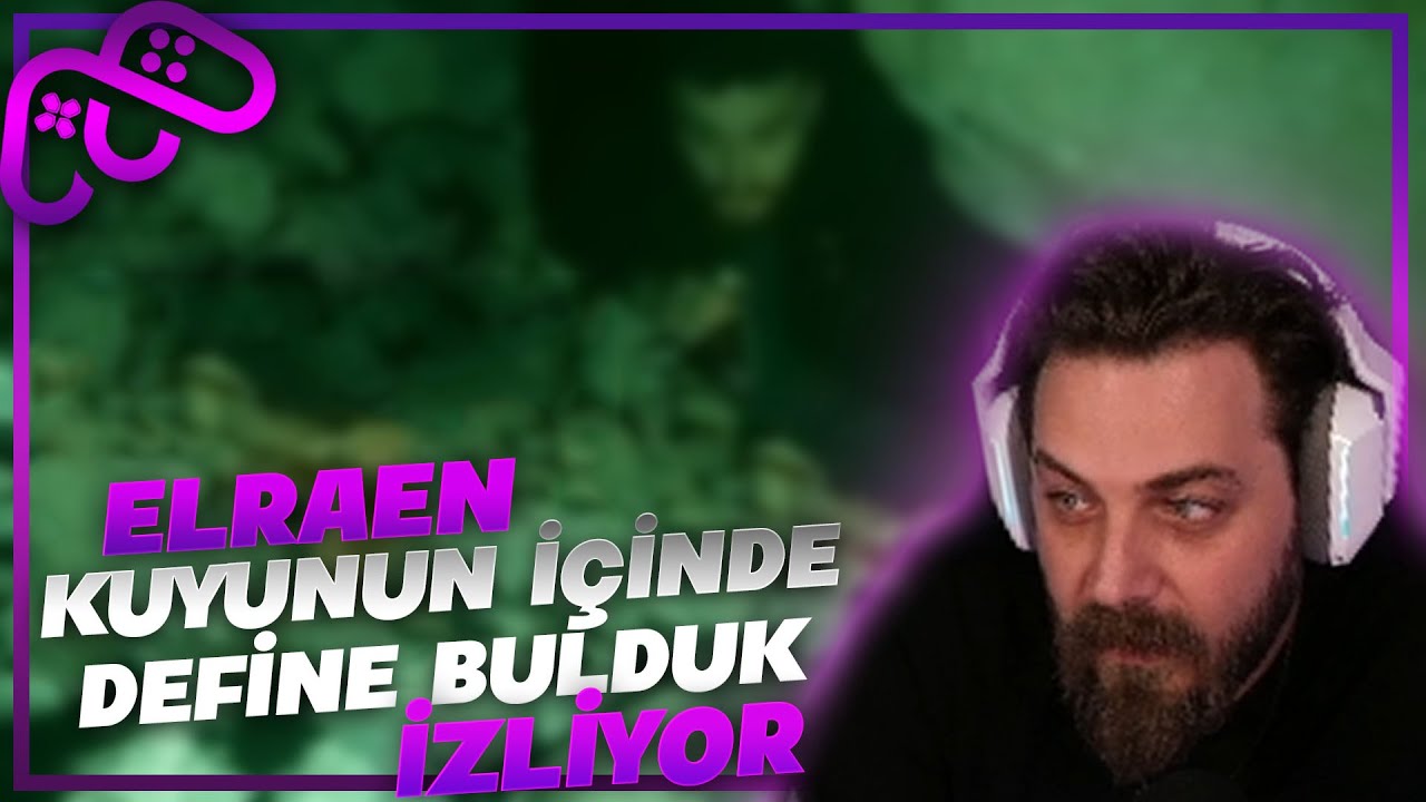 Elraen Kuyunun İçinde Define Bulduk İzliyor 